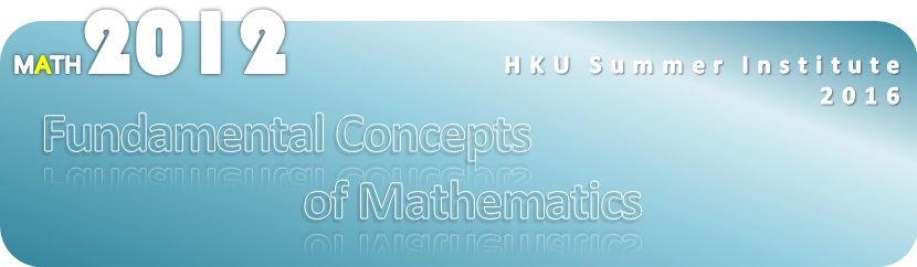 MATH2012 Fundamental Concepts of Mathematics-HKU Summer Institute 2016.jpg
